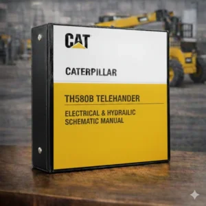 CATERPILLAR TH580B Telehandler Electrical & Hydraulic Schematic Manual (TBJ)