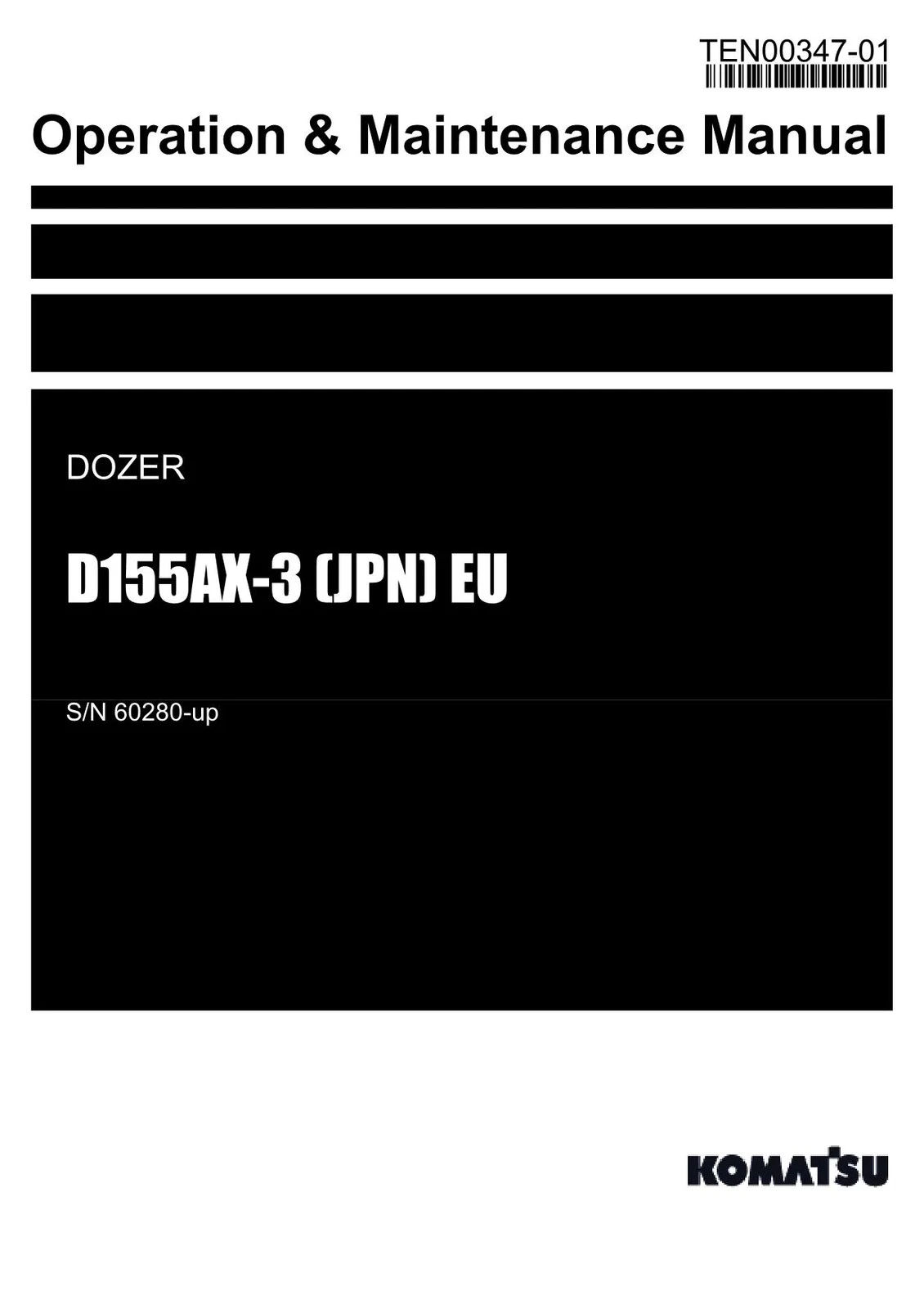 KOMATSU D155AX-3 (JPN) FOR EU BULLDOZER OPERATION & MAINTENANCE MANUAL SN 60280-UP