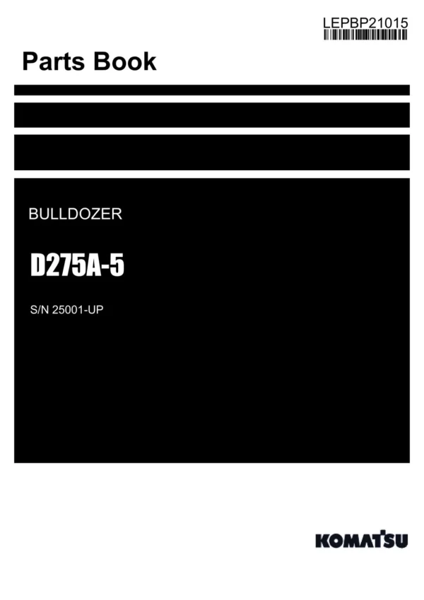 Komatsu D275A-5 Bulldozer Parts Catalog Manual SN 25001-UP