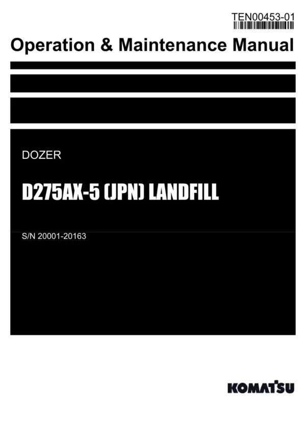 Komatsu D275AX-5 JPN LANDFILL Dozer Operators Maintenance Manual SN 20001-20163
