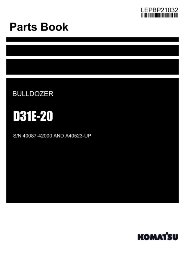 Komatsu D31E-20 Bulldozer Parts Catalog Manual SN 40087-42000 A40523-UP