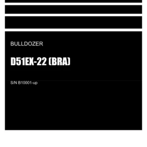 Komatsu D51EX-22 BRA Bulldozer Operators Maintenance Manual SN B10001-up